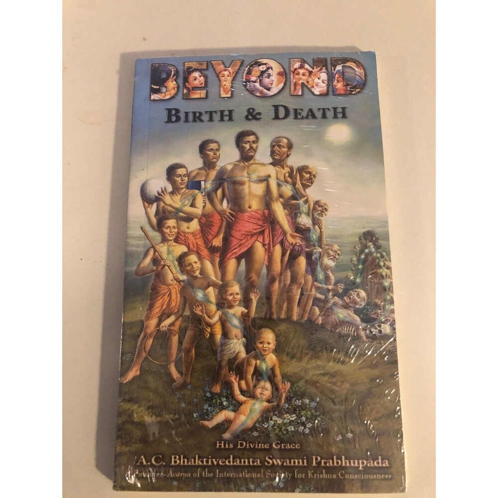 Beyond Birth & Death/The Perfection Of Yoga by A.C Bhaktivedanta Sami Prabhupada